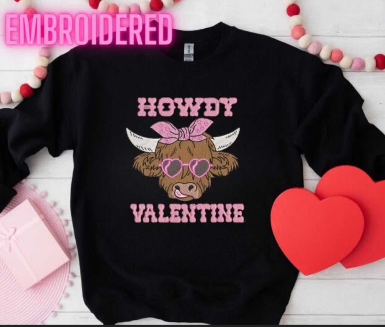 Embroidered Howdy Valentine Sweatshirt