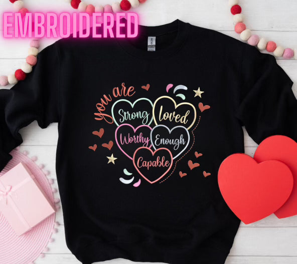 Embroidered You are Strong Valentine Sweatshirt